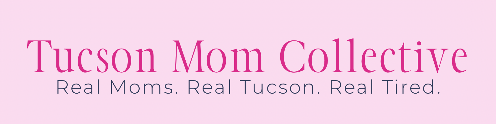 Tucson Mom Collective